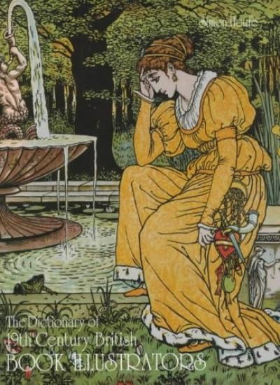 The Dictionary of 19th Century British Book Illustrators,Simon H