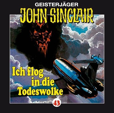 John Sinclair - Folge 043: Ich flog in die Todeswolke