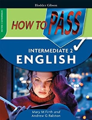 How to Pass Intermediate 2 English Paperback Andrew G., Firth, Ma