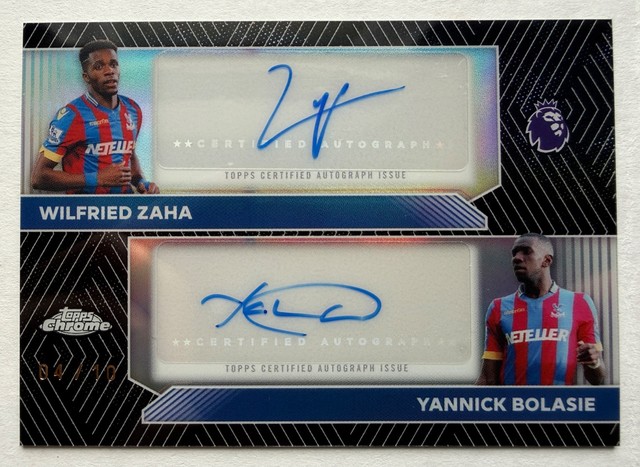 2025-26 Topps Chrome EPL - Wilfried Zaha/Yannick Bolasie /10 CRYSTAL PALACE!