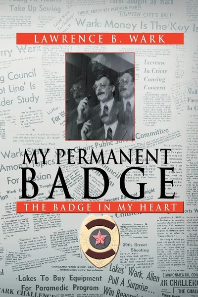 My Permanent Badge The Badge In My Heart Lawrence B. Wark Taschenbuch Englisch-image