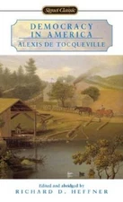 Democracy in America (Signet Classics) - Mass Market Paperback - VERY GOOD