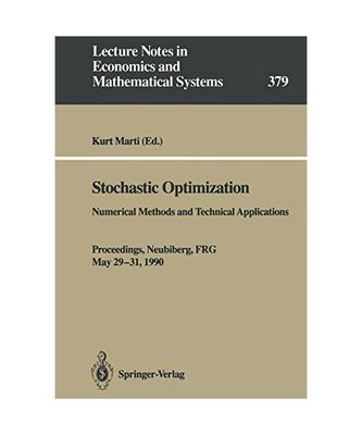 Stochastic Optimization: Numerical Methods and Technical Applications