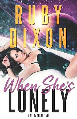 When Shes Lonely: A Risdaverse Tale von Ruby Dixon - neue Kopie - 9798815968202