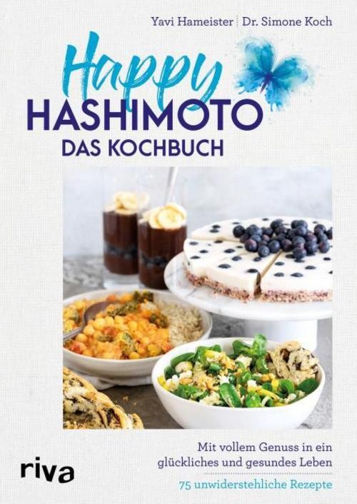 Happy Hashimoto - Das Kochbuch Simone Koch