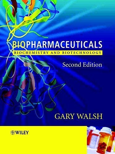Biopharmaceuticals Biochemistry & Biotechnology, 2nd Edition (Paperback, 2006)