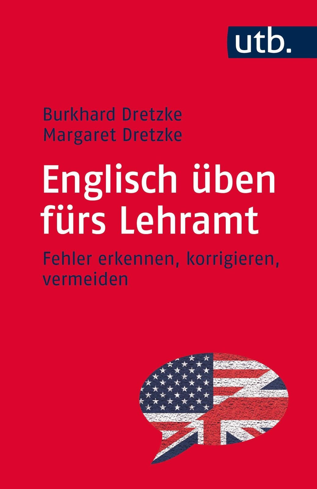 Thumbnail - Englisch Üben Fürs Lehramt | Burkhard Dretzke (u. A.) | Taschenbuch |