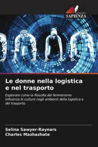 Thumbnail - Le Donne Nella Logistica E Nel Trasporto Esplorare Come La Filosofia