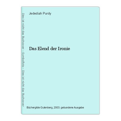 Das Elend der Ironie Purdy, Jedediah