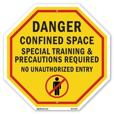 Danger Confined Space Special Tra Octagon Sign Weather Resistant Made in the USA