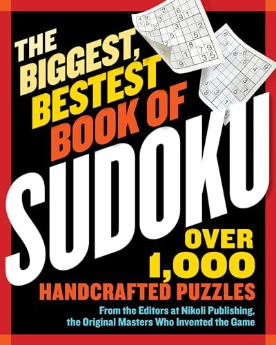 The Biggest, Bestest Book of Sudoku: Over 1,000... - Publishing, Nikoli