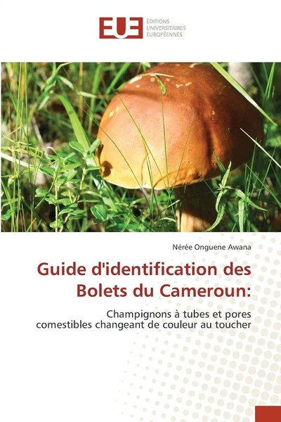 NéRéE Onguene Awana | Guide D'identification Des Bolets Du Cameroun: | Buch-image