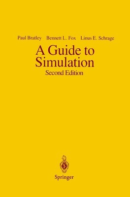 A Guide to Simulation By Bratley, Paul Paul Bratley, Bennet L. F