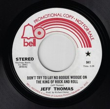 Rock 45 : JEFF THOMAS - Don't Try To Lay No Boogie Woogie .... / BELL WLP  HEAR!
