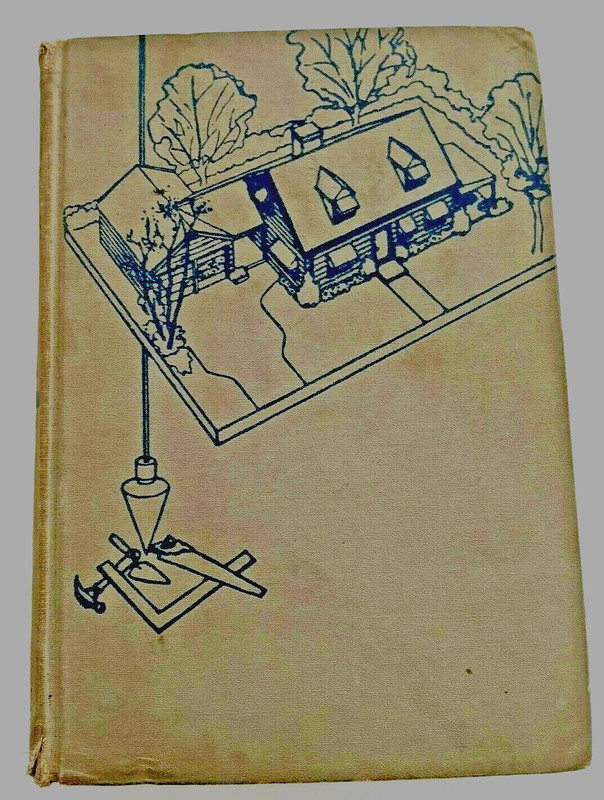 Your Dream Home - How to Build It For Less by Hubbard Cobb 1952
