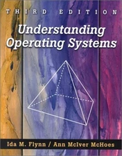 Understanding Operating Systems Hardcover Ann, Flynn, Ida M. McIv