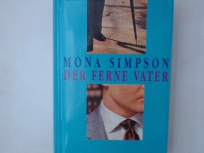 Der ferne Vater Roman Simpson, Mona und Brigitte Walitzek:
