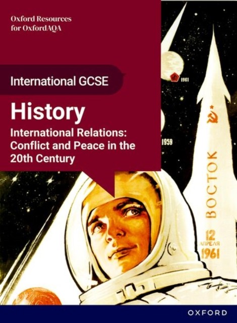 International Relations: Conflict and Peace in the 20th Century Student Book (OxfordAQA International GCSE History) - Image 2