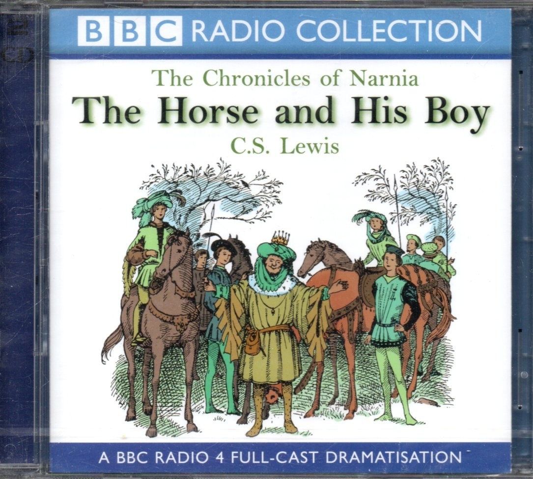 CHRONICLES OF NARNIA: THE HORSE & HIS BOY - 2xCD Audiobook *NEW**BBC Radio Cast*