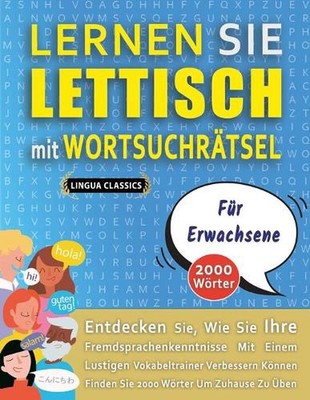 LERNEN SIE LETTISCH MIT WORTSUCHRTSEL FR ERWACHSENE - Entdecken Sie, Wie Sie Ihr