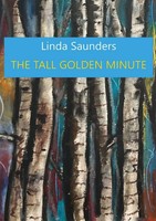 The Tall Go*Den Minute Linda Saunders Taschenbuch Englisch 2023 Tremaen Press