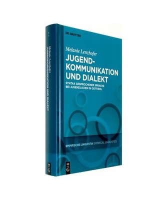Jugendkommunikation und Dialekt: Syntax gesprochener Sprache bei Jugendlichen in