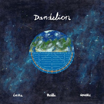 DANDELION - LAIKA BELKA STRELKA NEW CD