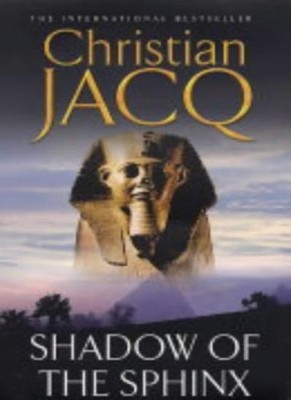 Shadow of the Sphinx (Judge of Egypt),Christian Jacq- 9780684840