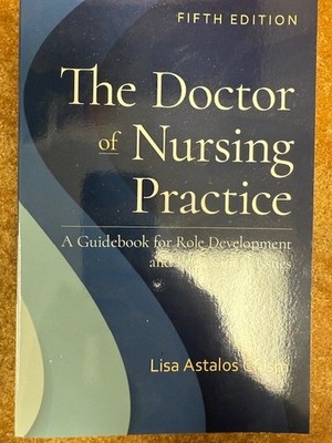 Doctor of Nursing Practice : A Guidebook for Role Development and...