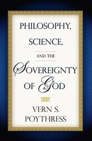 Vern S. Poythress | Philosophy, Science, And The Sovereignty Of God | Buch