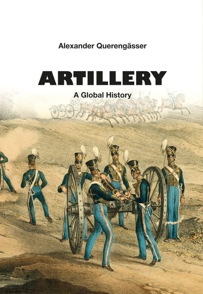 Artillery A Global History Alexander QuerengäSser Buch Englisch 2026-image