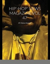 Nelson Norman | HIP-HOP NEWS MAGAZINE VOL 47 ...