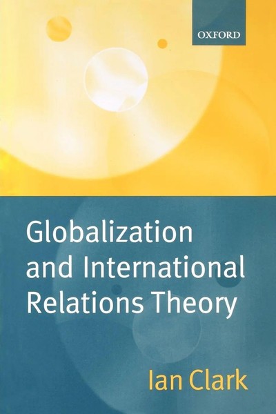 Ian Clark | Globalization And International Relations Theory | Taschenbuch-image