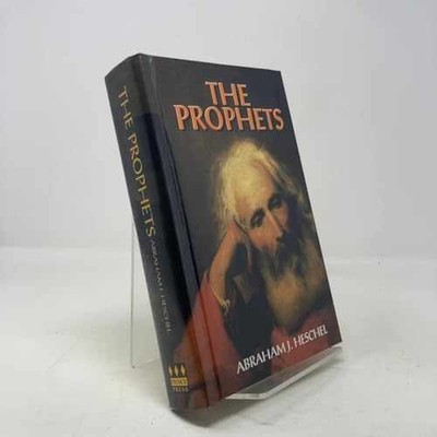 The Prophets - Hardcover, by Abraham Heschel - Very Good