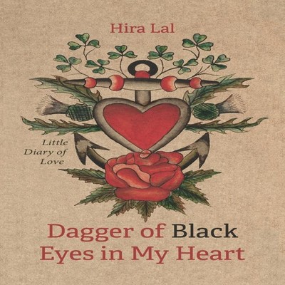 Dagger of Black Eyes in My Heart Hira Lal Hardcover Wipf and Stoc