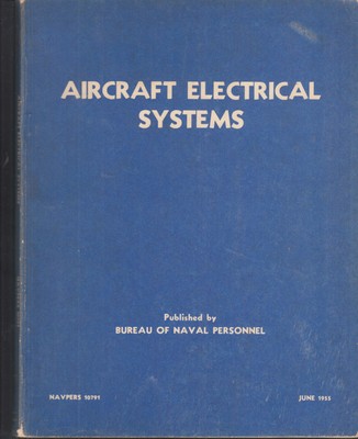 Aircraft Electrical Systems Bureau Naval Personnel Training Manual 6 1955