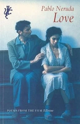 Love: Poems from the Film "Il Postino", Pablo Neruda, Used; Good Book - Photo 1/1