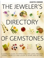 THE JEWELER'S DIRECTORY OF GEMSTONES: A COMPLETE GUIDE TO APPRAISIN... Judith Cr