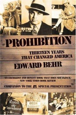 #ad Prohibition: Thirteen Years That Changed America by Edward Behr $5.27