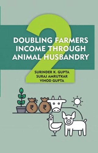 Doubling Farmers Income Through Animal Husbandry - 9789390175161