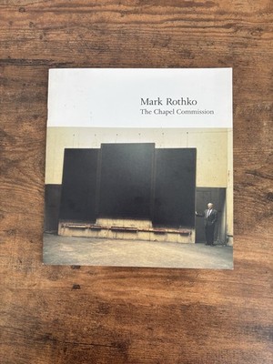 MARK ROTHKO: THE CHAPEL COMMISSION By David Anfam & Carol Mancusi-ungaro .