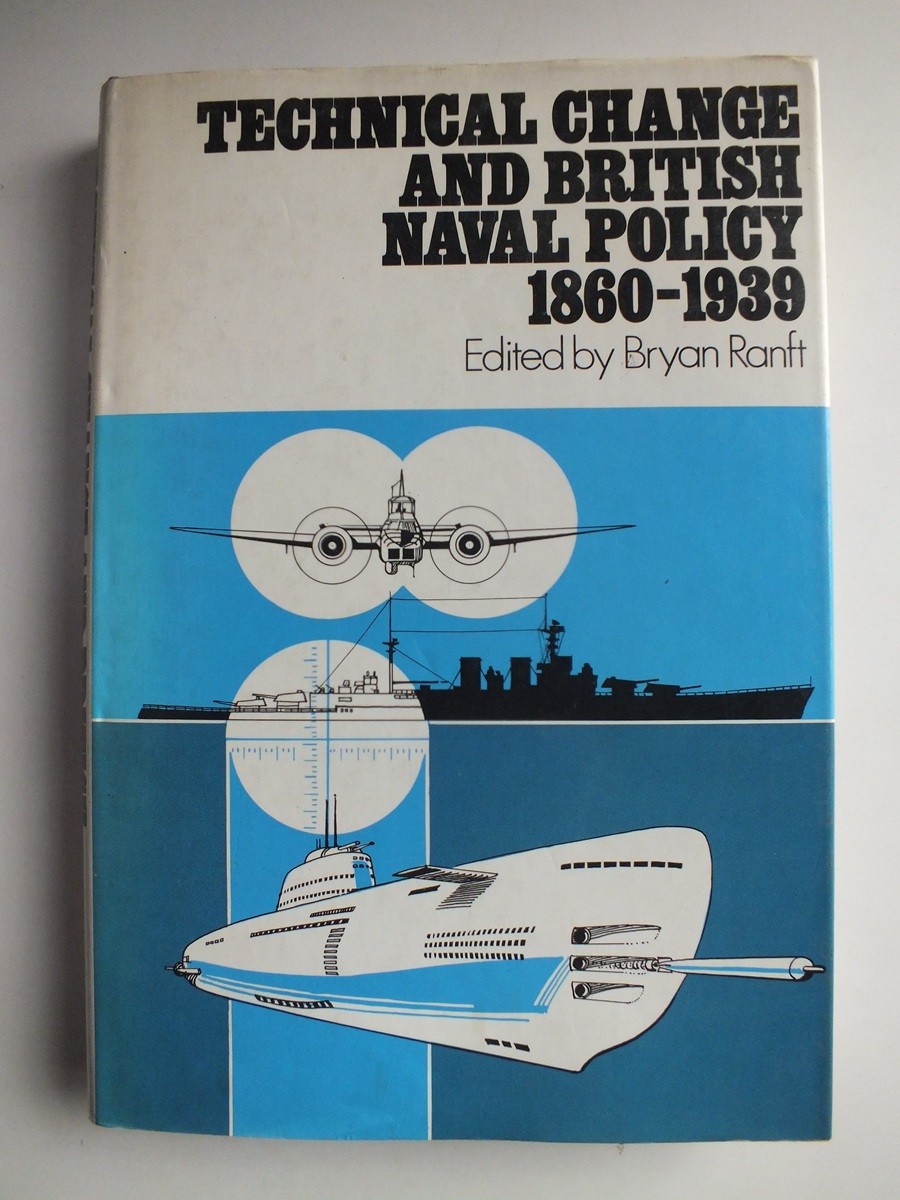 Technical change and British naval policy, 1860-1939