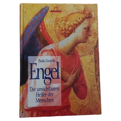 Engel: Die unsichtbaren Helfer der Menschen - Paola Giovetti, Hardcover