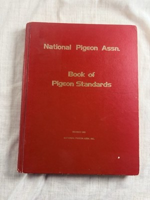 Book of Pigeon Standards By National Pigeon Assn Revised 1985 Edition Hardbound