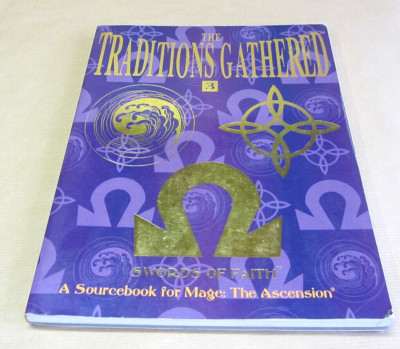 The Traditions Gathered Vol 3 : Swords of Faith