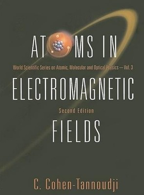 Claude Cohen-tannoudj Atoms In Electromagnetic Fields (2nd Edition (Taschenbuch)