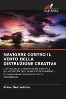 Klaus Oestreicher (U. A.) | Navigare Contro Il Vento Della Distruzione Creativa