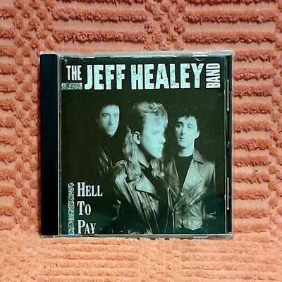 The Jeff Healey Band - CD - Hell To Pay - Blues Hard Rock