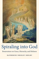 Katharine Wrisley Shelby Spiraling Into God (Hardback) (UK IMPORT)