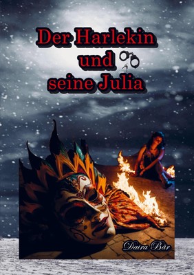 Daira Bär | Der Harlekin und seine Julia | Taschenbuch | Deutsch (2024) | 292 S.